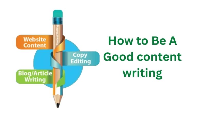 How to Be A Good content writing